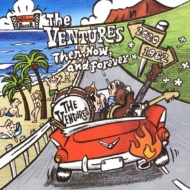 The Ventures/Then, Now, And Forever
