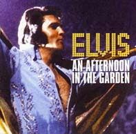 Elvis An Afternoon In The Garden