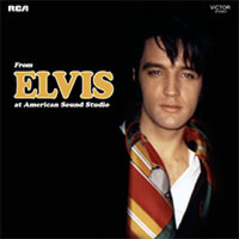 From Elvis At American Sound Studios