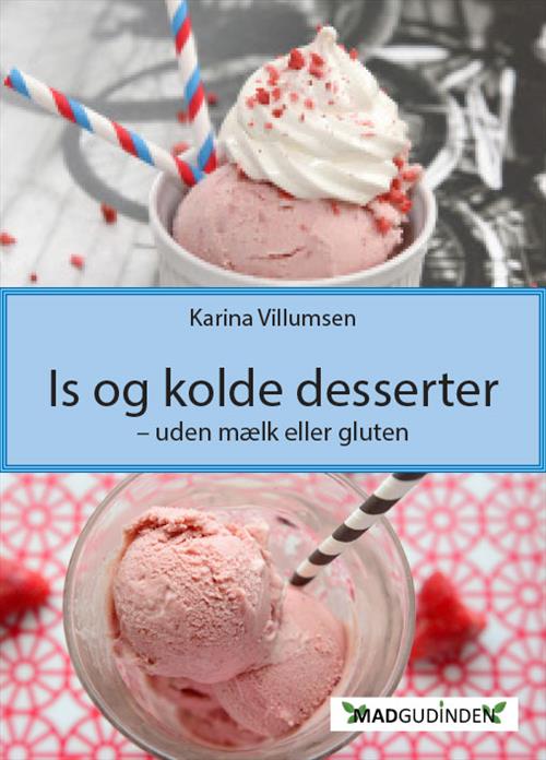 Is Og Kolde Desserter - Uden Mælk Og Gluten