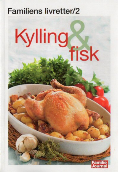 Familiens Livretter/2 Kylling og fisk
