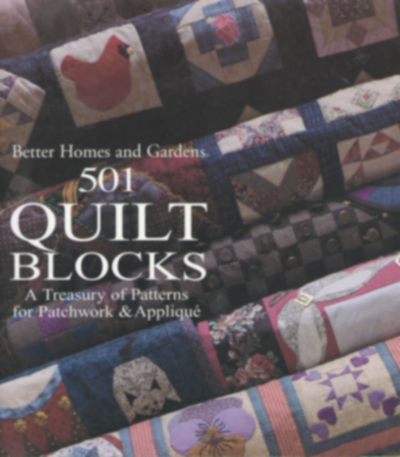 501 Quilt Blocks A Treasury of Patterns for Patchwork & Appliqué