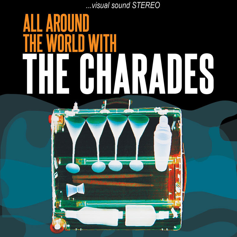 The Charades - All Around The World With..