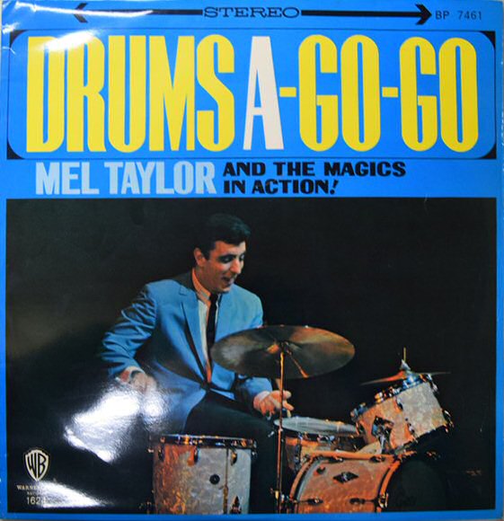 Drums A-Go-Go Mel Taylor and the Magics - In Action. (1966)